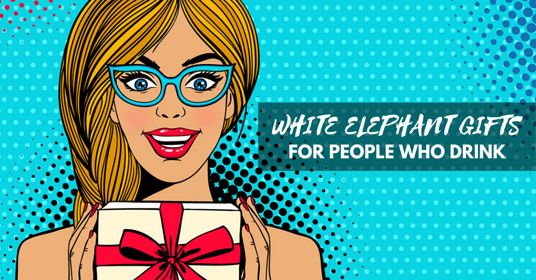 White Elephant Gifts For People Who Drink