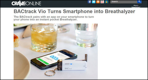 Crave Online Features BACtrack Vio Smartphone Breathalyzer
