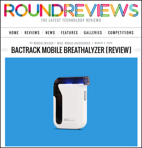 RoundReviews Sets Sights on the BACtrack Mobile Breathalyzer